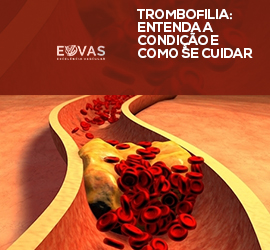 Trombofilia: entenda a condição e como se cuidar